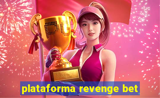 plataforma revenge bet